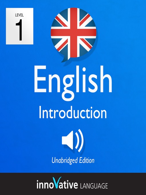 Title details for Learn British English: Level 1: Introduction to British English, Volume 1 by Innovative Language Learning - Available